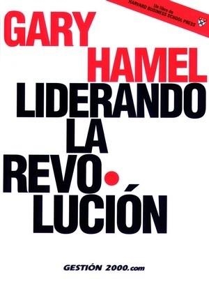 LIDERANDO LA REVOLUCION | 9788480885522 | HAMEL, GARY | Llibreria Aqualata | Comprar libros en catalán y castellano online | Comprar libros Igualada
