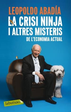 CRISI NINJA I ALTRES MISTERIS (LABUTXACA) | 9788499301570 | ABADIA, LEOPOLDO | Llibreria Aqualata | Comprar llibres en català i castellà online | Comprar llibres Igualada