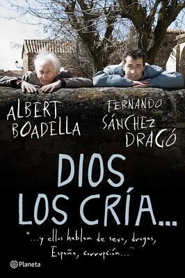 DIOS LOS CRIA Y ELLOS HABLAN DE SEXO, DROGAS, ETC | 9788408094579 | BOADELLA, ALBERT / SANCHEZ DRAGO, FERNANDO | Llibreria Aqualata | Comprar llibres en català i castellà online | Comprar llibres Igualada