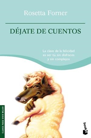 DEJATE DE CUENTOS (BOOKET 4123) | 9788408094982 | FORNER, ROSETTA | Llibreria Aqualata | Comprar libros en catalán y castellano online | Comprar libros Igualada