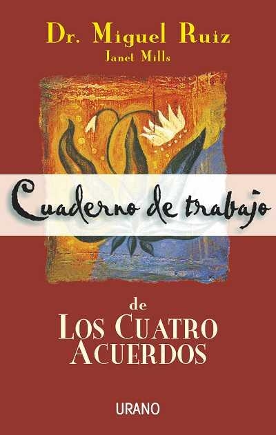 CUATRO ACUERDOS, LOS. CUADERNO DE TRABAJO | 9788479533922 | RUIZ, MIGUEL | Llibreria Aqualata | Comprar libros en catalán y castellano online | Comprar libros Igualada