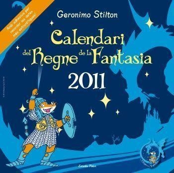 2011 CALENDARI GERONIMO STILTON AL REGNE DE LA FANTASIA | 9788499322599 | GERONIMO STILTON | Llibreria Aqualata | Comprar libros en catalán y castellano online | Comprar libros Igualada