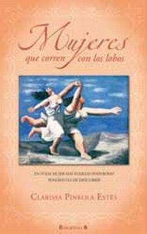 MUJERES QUE CORREN CON LOS LOBOS | 9788466645270 | PINKOLA ESTES, CLARISSA | Llibreria Aqualata | Comprar llibres en català i castellà online | Comprar llibres Igualada