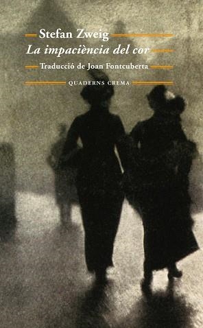 IMPACIENCIA DEL COR, LA (QUADERNS CREMA 182) | 9788477274858 | ZWEIG, STEFAN | Llibreria Aqualata | Comprar llibres en català i castellà online | Comprar llibres Igualada
