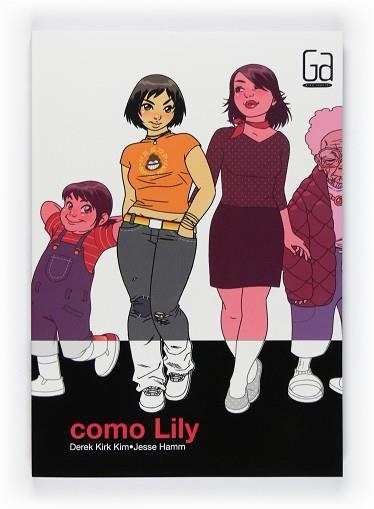 COMO LILY | 9788467543568 | KIM, DEREK KIRK / HAMM, JESSE | Llibreria Aqualata | Comprar libros en catalán y castellano online | Comprar libros Igualada