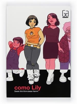 COMO LILY | 9788467543568 | KIM, DEREK KIRK / HAMM, JESSE | Llibreria Aqualata | Comprar libros en catalán y castellano online | Comprar libros Igualada