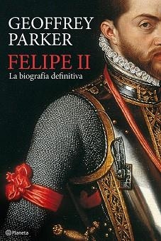 FELIPE II. LA BIOGRAFIA DEFINITIVA | 9788408094845 | PARKER, GEOFFREY | Llibreria Aqualata | Comprar llibres en català i castellà online | Comprar llibres Igualada
