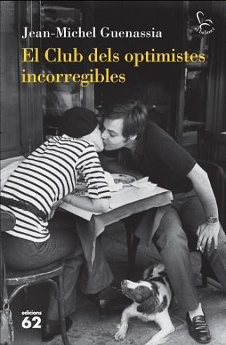 CLUB DELS OPTIMISTES INCORREGIBLES, EL (BALANCI 642) | 9788429767032 | GUENASSIA, JEAN MICHEL | Llibreria Aqualata | Comprar llibres en català i castellà online | Comprar llibres Igualada