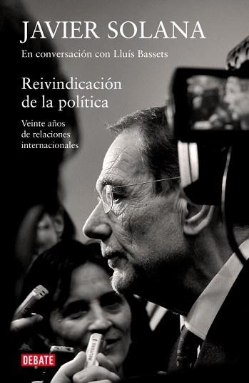 REIVINDICACION DE LA POLITICA | 9788483069097 | SOLANA, JAVIER | Llibreria Aqualata | Comprar libros en catalán y castellano online | Comprar libros Igualada