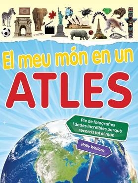 MEU MON EN UN ATLES, EL | 9788448830601 | WALLACE, HOLLY | Llibreria Aqualata | Comprar libros en catalán y castellano online | Comprar libros Igualada