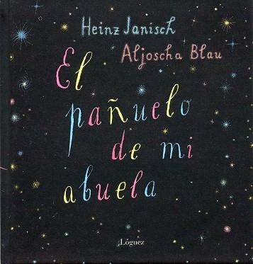 PAÑUELO DE MI ABUELA, EL | 9788496646339 | JANISCH, H | Llibreria Aqualata | Comprar libros en catalán y castellano online | Comprar libros Igualada