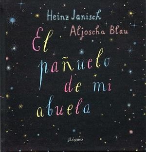 PAÑUELO DE MI ABUELA, EL | 9788496646339 | JANISCH, H | Llibreria Aqualata | Comprar llibres en català i castellà online | Comprar llibres Igualada