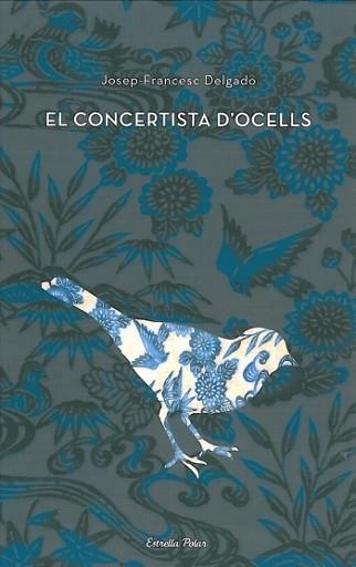 CONCERTISTA D'OCELLSS, EL (LA VIA LACTEA) | 9788499322476 | DELGADO, JOSEP-FRANCESC | Llibreria Aqualata | Comprar libros en catalán y castellano online | Comprar libros Igualada