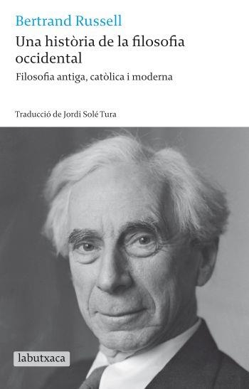 UNA HISTORIA DE LA FILOSOFIA OCCIDENTAL | 9788499301679 | RUSSELL, BERTRAND | Llibreria Aqualata | Comprar libros en catalán y castellano online | Comprar libros Igualada