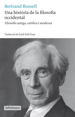 UNA HISTORIA DE LA FILOSOFIA OCCIDENTAL | 9788499301679 | RUSSELL, BERTRAND | Llibreria Aqualata | Comprar llibres en català i castellà online | Comprar llibres Igualada