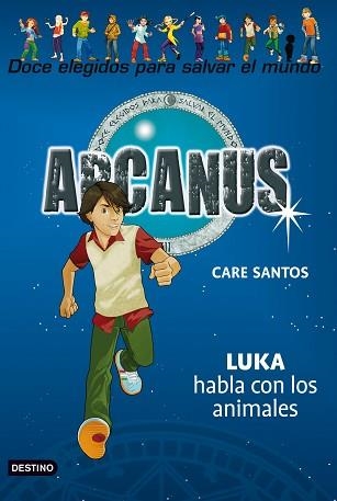 ARCANUS 11. LUKA HABLA CON LOS ANIMALES | 9788408094296 | SANTOS, CARE | Llibreria Aqualata | Comprar llibres en català i castellà online | Comprar llibres Igualada