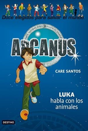 ARCANUS 11. LUKA HABLA CON LOS ANIMALES | 9788408094296 | SANTOS, CARE | Llibreria Aqualata | Comprar llibres en català i castellà online | Comprar llibres Igualada