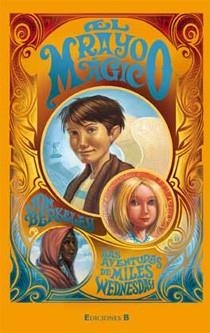 RAYO MAGICO, EL. LAS AVENTURAS DE MILES WEDNESDAY | 9788466644143 | BERKELEY, JON | Llibreria Aqualata | Comprar libros en catalán y castellano online | Comprar libros Igualada