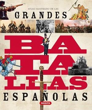 GRANDES BATALLAS ESPAÑOLAS | 9788467706901 | VÁZQUEZ GARCÍA, JUAN/MOLINA FRANCO, LUCAS | Llibreria Aqualata | Comprar llibres en català i castellà online | Comprar llibres Igualada