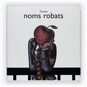 NOMS ROBATS (ALBUM ILUSTRAT) | 9788466126984 | TASSIES | Llibreria Aqualata | Comprar libros en catalán y castellano online | Comprar libros Igualada