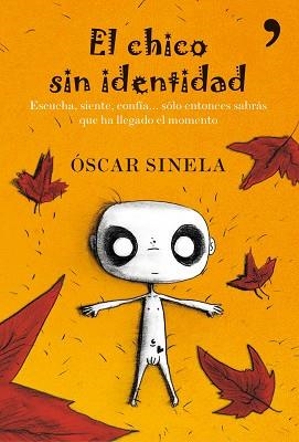 CHICO SIN IDENTIDAD, EL | 9788484608974 | SINELA, OSCAR | Llibreria Aqualata | Comprar llibres en català i castellà online | Comprar llibres Igualada