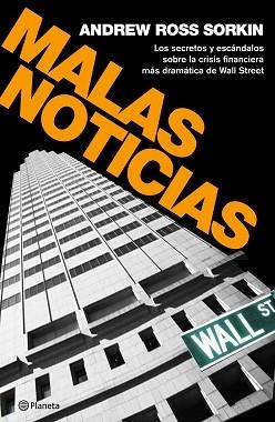 MALAS NOTICIAS | 9788408094531 | SORKIN, ANDREW ROSS | Llibreria Aqualata | Comprar llibres en català i castellà online | Comprar llibres Igualada