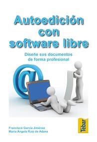AUTOEDICION CON SOFTWARE LIBRE | 9788473603393 | GARCIA, FRANCISCO | Llibreria Aqualata | Comprar libros en catalán y castellano online | Comprar libros Igualada