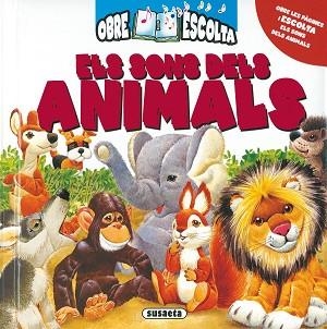 SONS DELS ANIMALS, ELS (LLIBRE AMB SONS) | 9788467700985 | NENCIMI, PATRIZIA | Llibreria Aqualata | Comprar libros en catalán y castellano online | Comprar libros Igualada