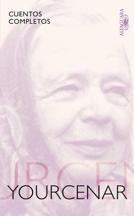 CUENTOS COMPLETOS YOURCENAR | 9788420406169 | YOURCENAR, MARGUERITE | Llibreria Aqualata | Comprar libros en catalán y castellano online | Comprar libros Igualada