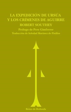 3EXPEDICION DE URSUA ; LOS CRIMENES DE AGUIRRE | 9788493365691 | SOUTHEY, ROBERT | Llibreria Aqualata | Comprar libros en catalán y castellano online | Comprar libros Igualada