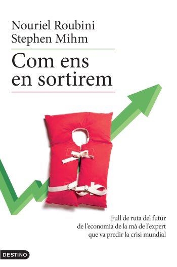COM ENS EN SORTIREM | 9788497101400 | ROUBINI, NOURIEL / MIHN, STEPHEN | Llibreria Aqualata | Comprar llibres en català i castellà online | Comprar llibres Igualada