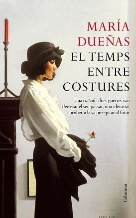 TEMPS ENTRE COSTURES, EL | 9788466413091 | DUEÑAS, MARIA | Llibreria Aqualata | Comprar libros en catalán y castellano online | Comprar libros Igualada