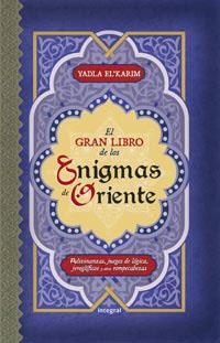 GRAN LIBRO DE LOS ENIGMAS DE ORIENTE, EL | 9788492981250 | EL'KARIM, YADLA | Llibreria Aqualata | Comprar libros en catalán y castellano online | Comprar libros Igualada