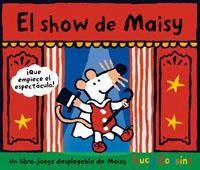 SHOW DE MAISY, EL | 9788484881810 | COUSINS, LUCY | Llibreria Aqualata | Comprar libros en catalán y castellano online | Comprar libros Igualada