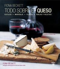 TODO SOBRE EL QUESO | 9788492981175 | BECKETT, FIONA | Llibreria Aqualata | Comprar libros en catalán y castellano online | Comprar libros Igualada
