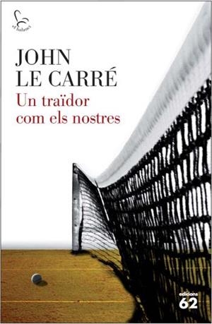 UN TRAIDOR COM ELS NOSTRES (EL BALANCI 641) | 9788429767117 | LE CARRE, JOHN | Llibreria Aqualata | Comprar llibres en català i castellà online | Comprar llibres Igualada