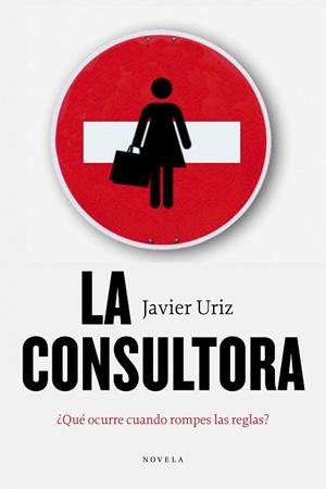 CONSULTORA, LA | 9788492414383 | URIZ, JAVIER | Llibreria Aqualata | Comprar libros en catalán y castellano online | Comprar libros Igualada