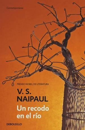 UN RECODO DEL RIO (CONTEMPORANEA) | 9788499084992 | NAIPAUL, V.S. | Llibreria Aqualata | Comprar libros en catalán y castellano online | Comprar libros Igualada