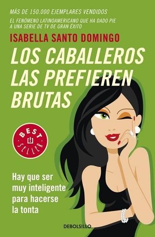 CABALLEROS LAS PREFIEREN BRUTAS, LOS (BEST SELLER 866) | 9788483469460 | SANTO DOMINGO, ISABELLA | Llibreria Aqualata | Comprar libros en catalán y castellano online | Comprar libros Igualada