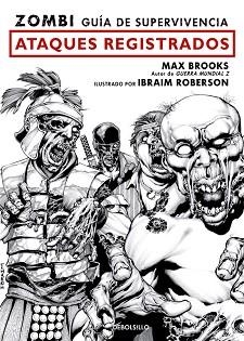 ZOMBI GUIA DE SUPERVIVENCIA. ATAQUES REGISTRADOS | 9788499086408 | BROOKS, MAX / ROBERSON, IBRAIM | Llibreria Aqualata | Comprar libros en catalán y castellano online | Comprar libros Igualada