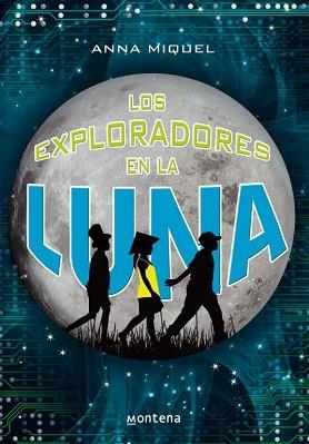 EXPLORADORES EN LA LUNA, LOS | 9788484416678 | MIQUEL, ANNA | Llibreria Aqualata | Comprar llibres en català i castellà online | Comprar llibres Igualada