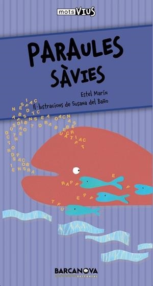 PARAULES SAVIES (MOTS VIUS) | 9788448926649 | MARIN, ESTEL / DEL BAÑO, SUSANA | Llibreria Aqualata | Comprar libros en catalán y castellano online | Comprar libros Igualada