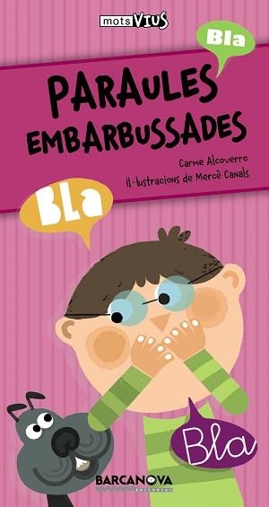 PARAULES EMBARBUSSADES (MOTS VIUS) | 9788448926632 | ALCOVERRO, CARME / CANALS, MERCE | Llibreria Aqualata | Comprar libros en catalán y castellano online | Comprar libros Igualada