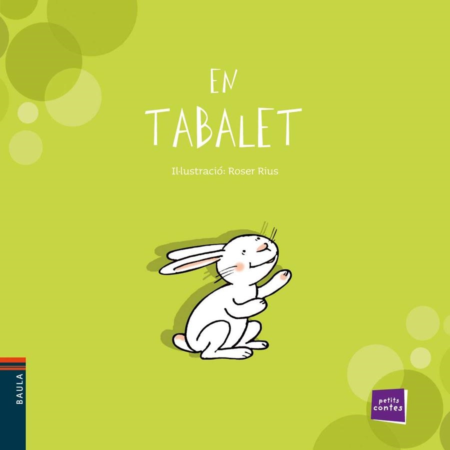 EN TABALET (PETITS CONTES) | 9788447921218 | ROSER RIUS, IL-LUSTRADORA | Llibreria Aqualata | Comprar libros en catalán y castellano online | Comprar libros Igualada