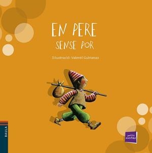 EN PERE SENSE POR (PETITS CONTES) | 9788447921294 | VALENTI GUBIANAS IL-LUSTRADOR | Llibreria Aqualata | Comprar llibres en català i castellà online | Comprar llibres Igualada