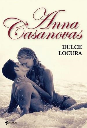 DULCE LOCURA (ESENCIA) | 9788408095125 | CASANOVAS, ANNA | Llibreria Aqualata | Comprar libros en catalán y castellano online | Comprar libros Igualada