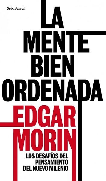 MENTE BIEN ORDENADA, LA | 9788432209161 | MORIN, EDDGAR | Llibreria Aqualata | Comprar libros en catalán y castellano online | Comprar libros Igualada