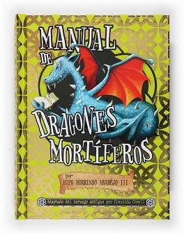 MANUAL DE DRAGONES MORTIFEROS | 9788467540260 | COWELL, CRESSIDA | Llibreria Aqualata | Comprar libros en catalán y castellano online | Comprar libros Igualada