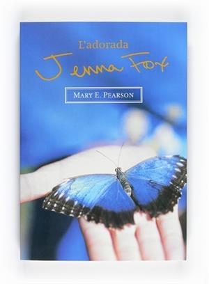 ADORADA JENNA FOX, L' | 9788466127110 | PEARSON, MARY E. | Llibreria Aqualata | Comprar libros en catalán y castellano online | Comprar libros Igualada