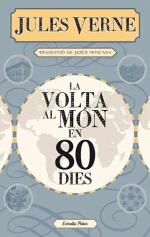 VOLTA AL MON EN 80 DIES, LA | 9788499322728 | VERNE, JULES / MONCADA, JESUS (TR) | Llibreria Aqualata | Comprar libros en catalán y castellano online | Comprar libros Igualada